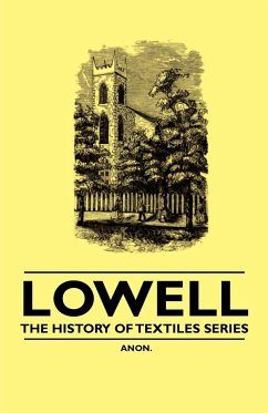 Lowell - The History of Textiles Series - Anon.