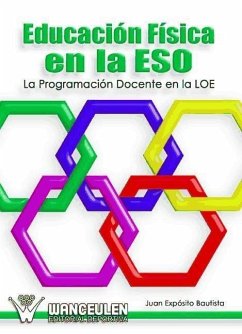 Educación física en la ESO : la programación docente en la LOE - Expósito Bautista, Juan