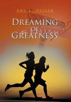 Dreaming of Greatness - Oliver, Amy L.