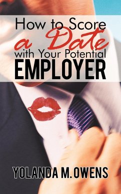 How to Score a Date with Your Potential Employer