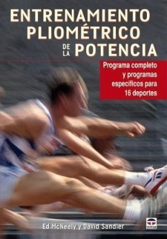 Entrenamiento pliométrico de la potencia - Mcneely, Ed; Sandler, David