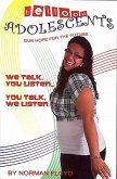 Hellooo Adolescents... Our Hope for the Future...: We Talk, You Listen... You Talk, We Listen