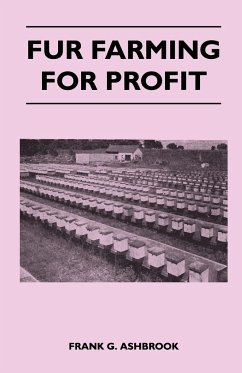 Fur Farming For Profit - Ashbrook, Frank G.