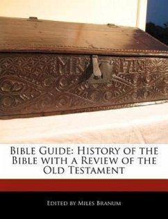 Bible Guide: History of the Bible with a Review of the Old Testament - Wright, Eric Branum, Miles