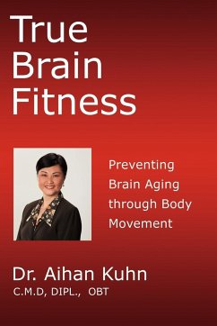 True Brain Fitness - Kuhn, Aihan