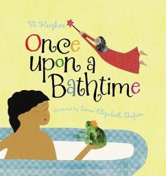 Once Upon a Bathtime - Hughes, Vi; Shefrin, Sima Elizabeth