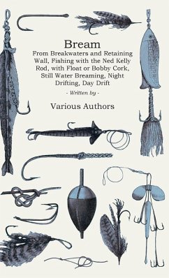 How to Catch Bream - By Twelve Different Methods - Various Authors