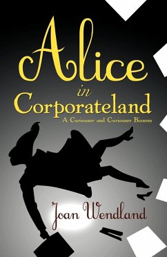 Alice in Corporateland - Wendland, Joan