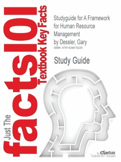 Studyguide for a Framework for Human Resource Management by Dessler, Gary, ISBN 9780131886766 - Cram101 Textbook Reviews