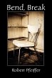 Bend, Break - Bild 1