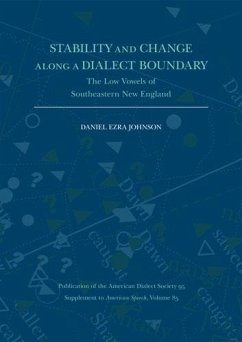 Stability and Change Along a Dialect Boundary: The Low Vowels of Southeastern New England - Johnson, Daniel Ezra