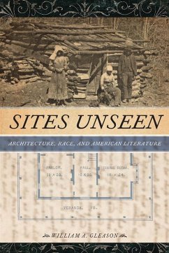 Sites Unseen - Gleason, William A