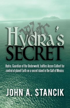 Hydra's Secret - Stancik, John A.