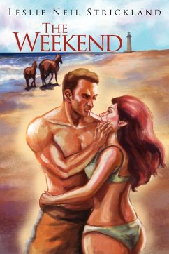 The Weekend - Strickland, Leslie Neil