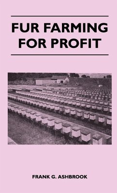 Fur Farming For Profit - Ashbrook, Frank G.