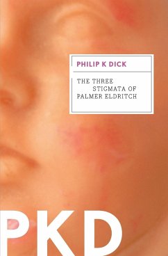 The Three Stigmata of Palmer Eldritch - Dick, Philip K