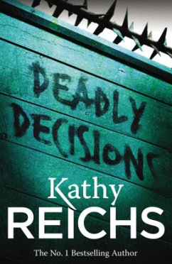 Deadly Decisions - Reichs, Kathy