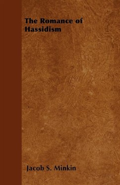 The Romance of Hassidism The Romance of Hassidism