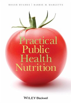 Practical Public Health Nutrit - Hughes, Roger