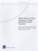 Adding Value to Air Force Management Through Building Partnerships Assessment