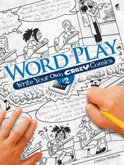 Word Play! Write Your Own Crazy Comics: No. 2 - Whelon, Chuck