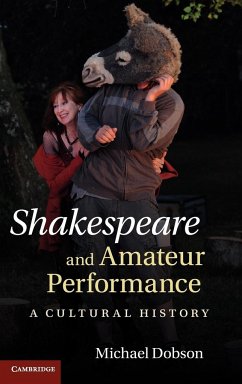 Shakespeare and Amateur Performance - Dobson, Michael