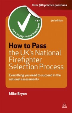 How to Pass the UK's National Firefighter Selection Process: Everything You Need to Know to Succeed in the National Assessments (Revised) - Bryon, Mike