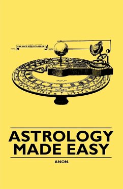 Astrology Made Easy - Anon