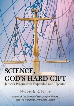 Science, God's Hard Gift - Bauer, Frederick R.