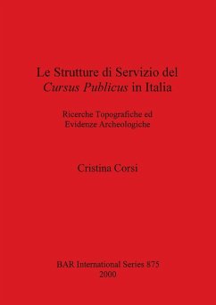 Le Strutture di Servizio del Cursus Publicus in Italia - Corsi, Cristina