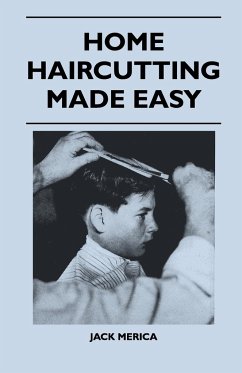 Home Haircutting Made Easy - Merica, Jack