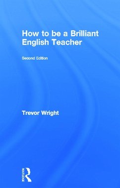 How to be a Brilliant English Teacher - Wright, Trevor