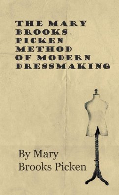 The Mary Brooks Picken Method of Modern Dressmaking - Picken, Mary Brooks