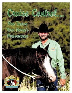 Cruise Control... Fine Tuning Your Horse's Performance - Harlow, Kenny