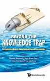 BEYOND THE KNOWLEDGE TRAP