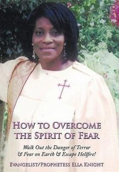 How to Overcome the Spirit of Fear - Knight, Evangelist Prophetess Ella