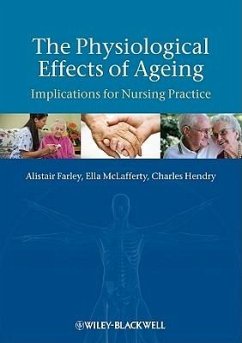 The Physiological Effects of Ageing - Farley, Alistair; Mclafferty, Ella; Hendry, Charles