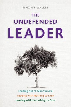 The Undefended Leader - Walker, Simon P.