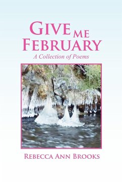 Give Me February - Brooks, Rebecca Ann