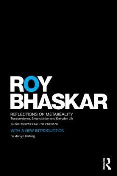 Reflections on metaReality - Bhaskar, Roy