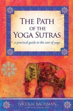 The Path of the Yoga Sutras - Bachman, Nicolai