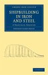 Shipbuilding in Iron and Steel - Bild 1