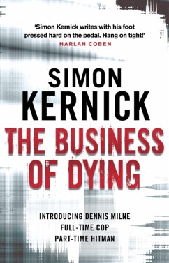 The Business of Dying - Kernick, Simon