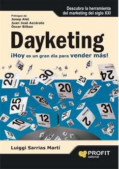 Dayketing : ¡hoy es un gran día para vender más! - Sarrias Martí, Luiggi