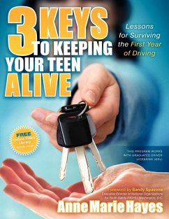 3 Keys to Keeping Your Teen Alive - Hayes, Anne Marie