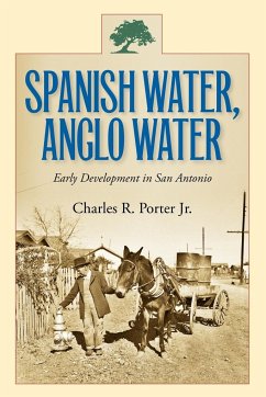 Spanish Water, Anglo Water - Porter, Charles R.