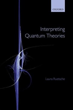 Interpreting Quantum Theories - Ruetsche, Laura