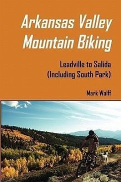 Arkansas Valley Mountain Biking - Wolff, Mark S.