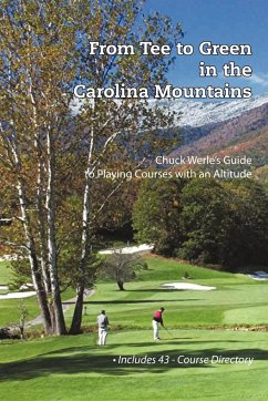 From Tee to Green in the Carolina Mountains - Werle, Chuck