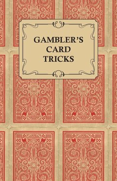 Gambler's Card Tricks - What to Look for on the Poker Table - Anon